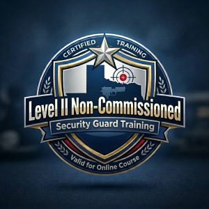 Level II - Non Commissioned Security Officer (New Applicant)
